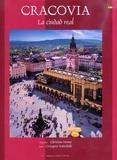 Cracovia La ciudad real - Christian Parma, Grzegorz Rudziński