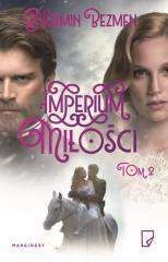 Imperium miłości Tom 2 - Nermin Bezmen