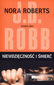 Niewdzięczność i śmierć - J.D Robb