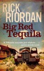 Big Red Tequila - Rick Riordan