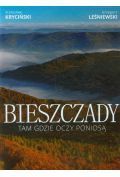 Bieszczady Tam gdzie oczy poniosą