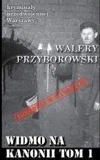 Widmo na Kanonii Tom 1 - Walery Przyborowski