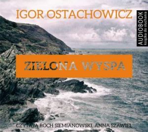 Zielona wyspa - Igor Ostachowicz