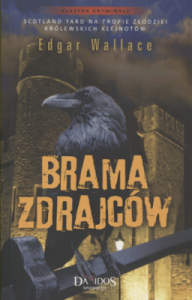 Brama zdrajców. - Edgar Wallace