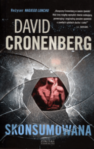 Skonsumowana - David Cronenberg