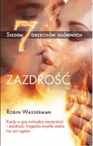 Siedem grzechów głównych 2. Zazdrość - Robin Wasserman