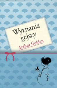 Wyznania gejszy - Arthur Golden