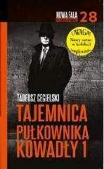 Tajemnica pułkownika Kowadły 1 - Tadeusz Cegielski