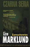 Zamachowiec. - Liza Marklund