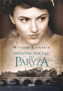 Ostatni pociąg do Paryża - Zackheim Michele