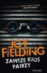 Zawsze ktoś patrzy - Joy Fielding