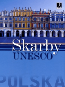 Polska. Skarby UNESCO - Łukasz Gaweł