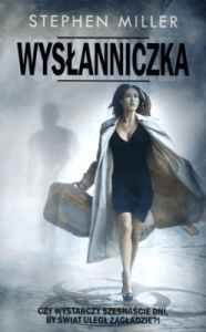 Wysłanniczka - Stephen Miller
