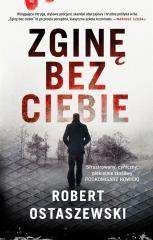 Zginę bez ciebie - Robert Ostaszewski