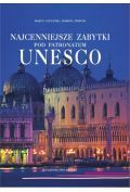 Najcenniejsze zabytki pod patronatem UNESCO wersja zmniejszona