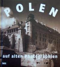 Polen auf alten Photographien - Praca zbiorowa