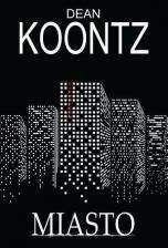 Miasto - Dean Koontz