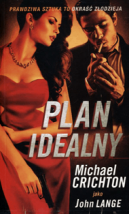 Plan idealny - Michael Crichton