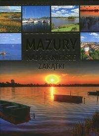 Mazury Najpiękniejsze zakątki - Marcin Jaskulski