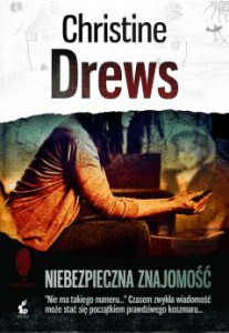 Niebezpieczna znajomość - Christine Drews