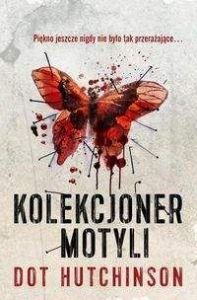 Kolekcjoner motyli - Dot Hutchison