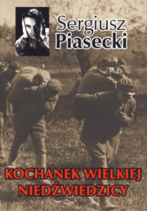 Kochanek Wielkiej Niedźwiedzicy - Sergiusz Piasecki