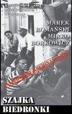 Szajka Biedronki - Romański Marek, Borkowicz Mirko