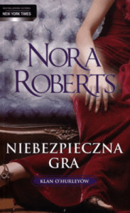 Niebezpieczna gra - Nora Roberts