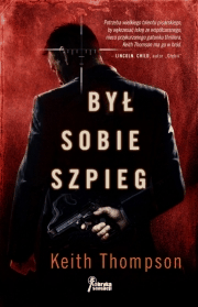 Był sobie szpieg - Keith Thompson