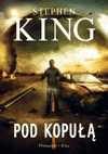 Pod kopułą. - Stephen King