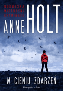 W cieniu zdarzeń - Anne Holt