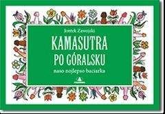 Kamasutra po góralsku - Jontek Zawojski