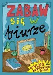 Zabaw się w biurze - Robert Trojanowski