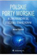 Polskie porty morskie w zmieniającym się otoczeniu zewnętrznym