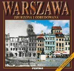 Warszawa zburzona i odbudowana - Praca zbiorowa