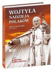 Wojtyła - nadzieja Polaków - Karol Wojtyła