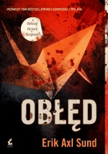 Obłęd - Sund Erik Axl