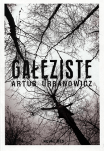 Gałęziste - Artur Urbanowicz