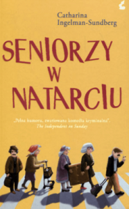 Seniorzy w natarciu - Catharina Ingelman-Sundberg