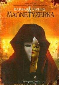 Magnetyzerka - Barbara Ewing
