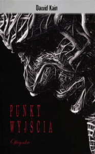 Punkt wyjścia. - Dawid Kain