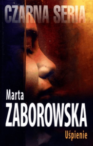 Uśpienie - Marta Zaborowska