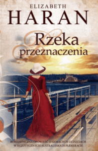 Rzeka przeznaczenia - Elizabeth Haran