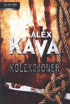 Kolekcjoner. - Alex Kava