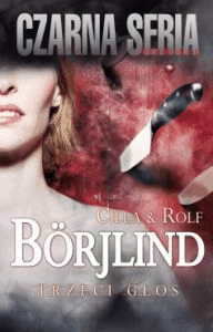 Trzeci głos - Borjlind Cilla, Borjlind Rolf