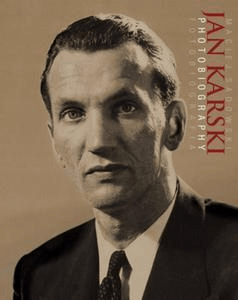 Jan Karski. Fotobiografia - Maciej Sadowski