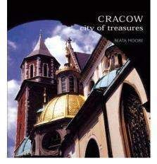 Cracow City of treasures - Beata Moore