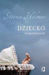 Dziecko wspomnień - Steena Holmes