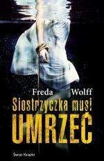 Siostrzyczka musi umrzeć - Frieda Wolff
