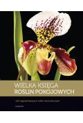 Wielka księga roślin pokojowych